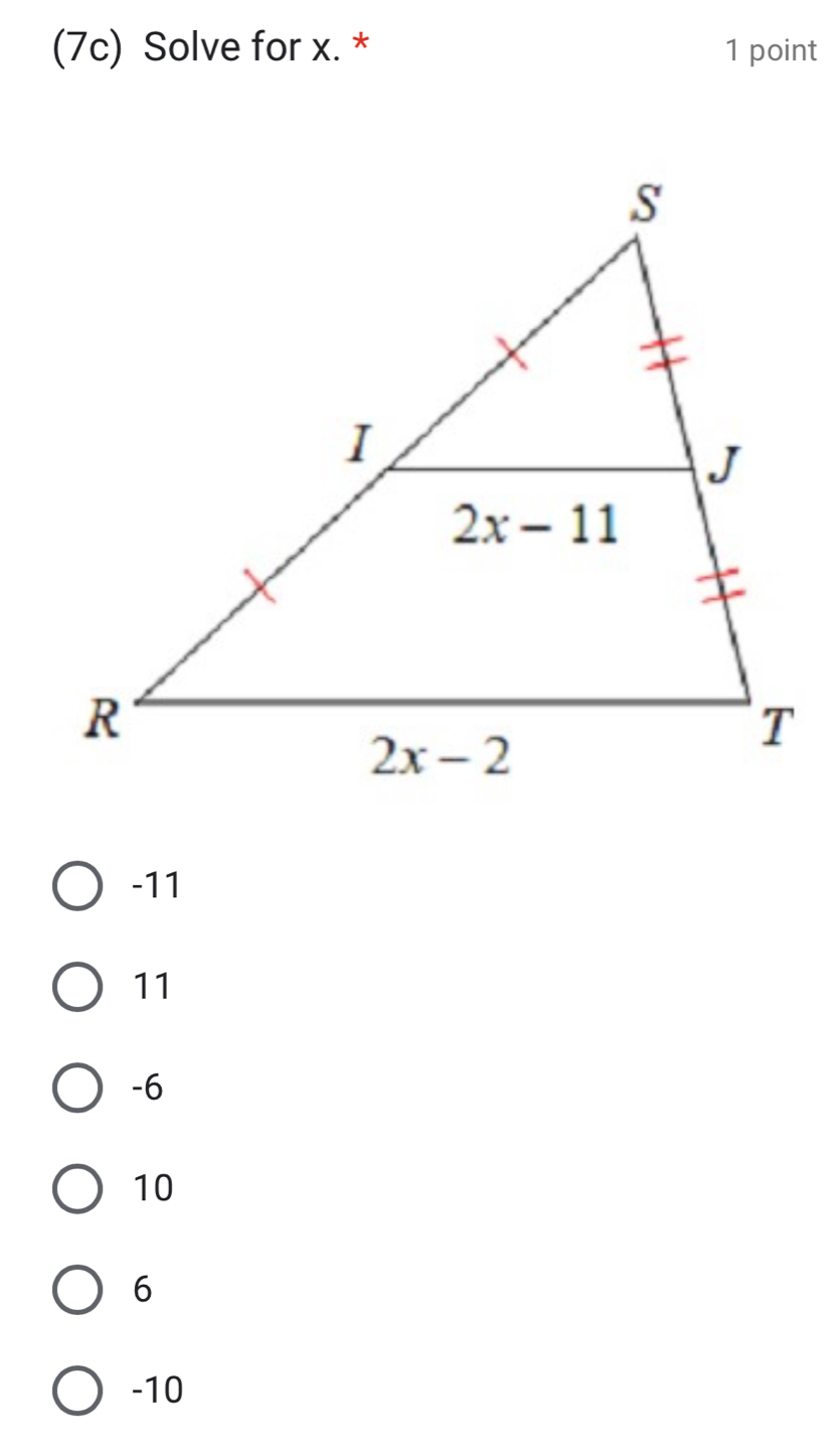 (7c) Solve for x. * 1 point
-11
11
-6
10
6
-10