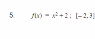 f(x)=x^2+2;[-2,3]