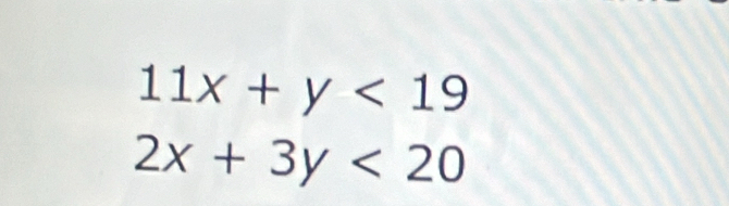 11x+y<19</tex>
2x+3y<20</tex>