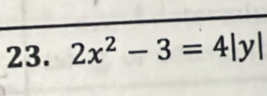 2x^2-3=4|y|