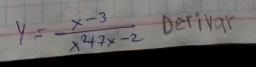 y= (x-3)/x^2+7x-2  perivar