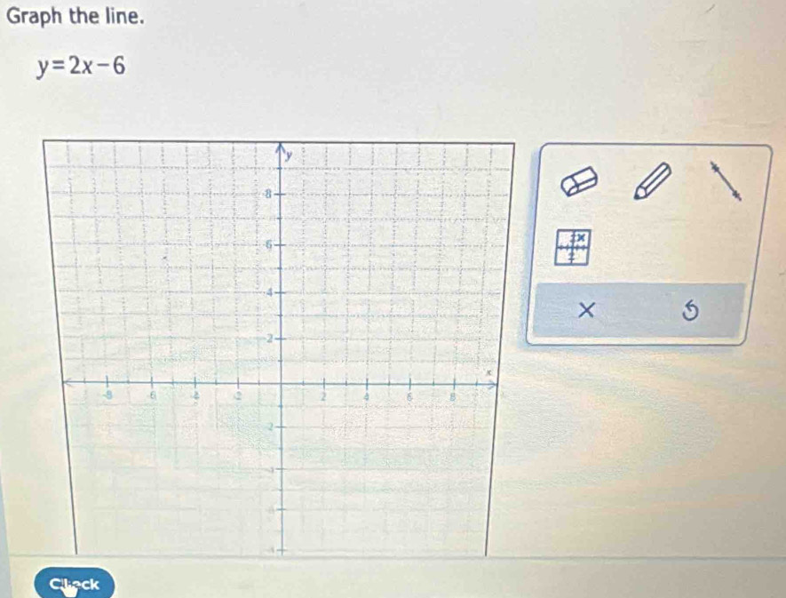 Graph the line.
y=2x-6
× 
leck