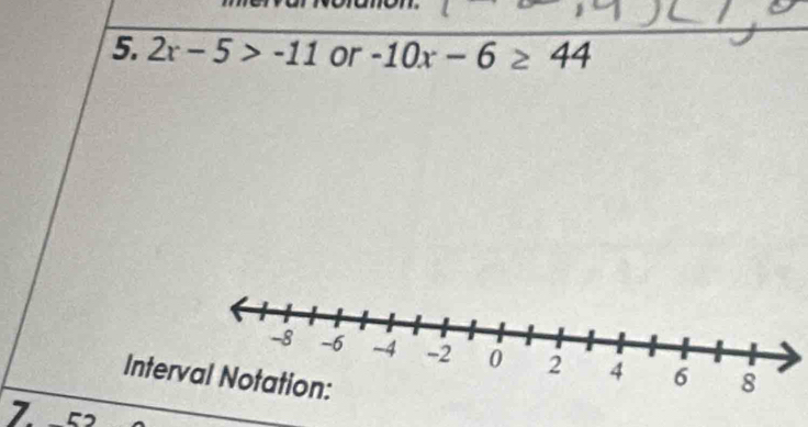 2x-5>-11 or -10x-6≥ 44
Inter 
7.