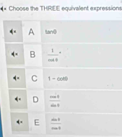 Choose the THREE equivalent expressions