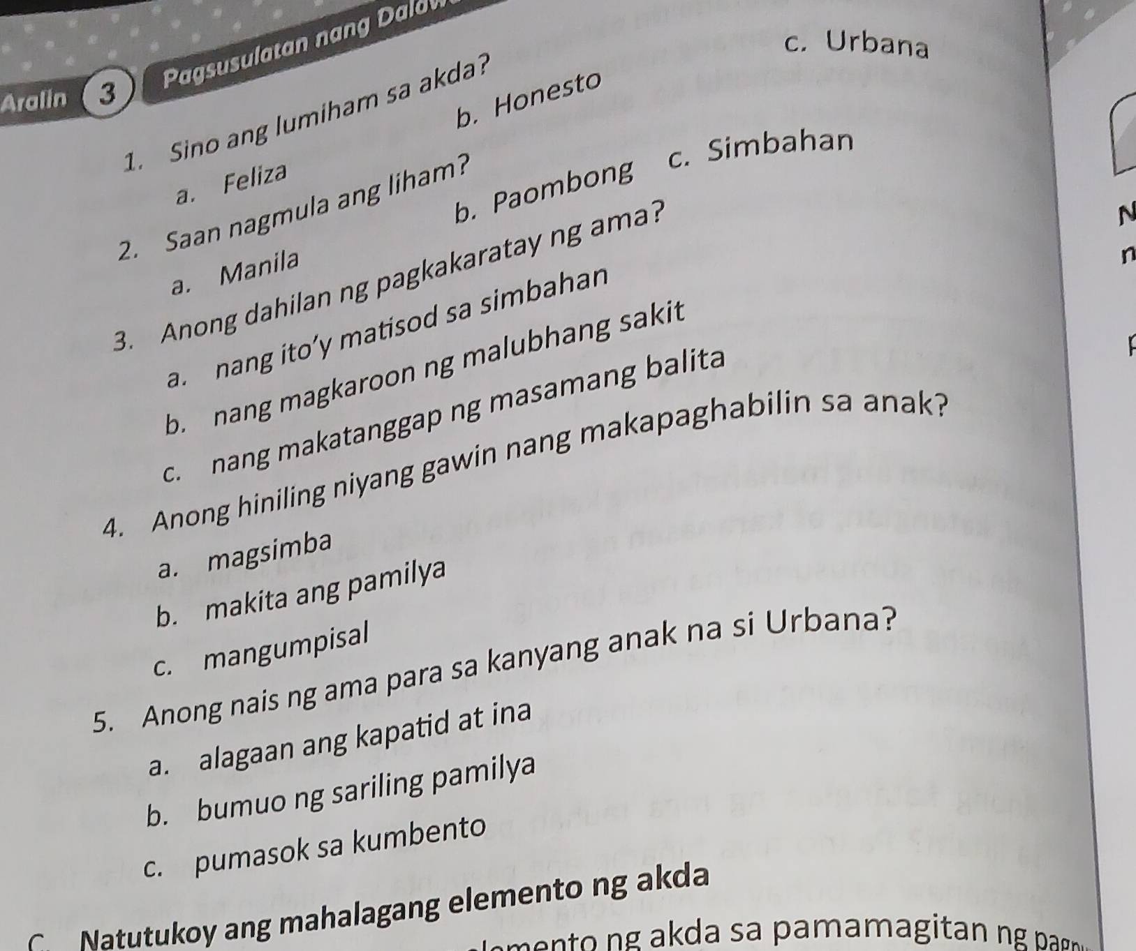 Solved: c. Urbana Pagsusulatan nang D ald Aralin 3 b. Honesto 1. Sino ...