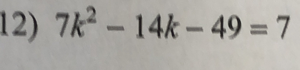 7k^2-14k-49=7