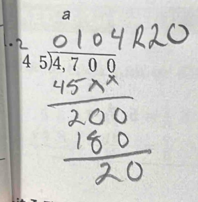 beginarrayr 45encloselongdiv 4,700endarray