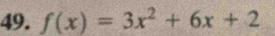 f(x)=3x^2+6x+2