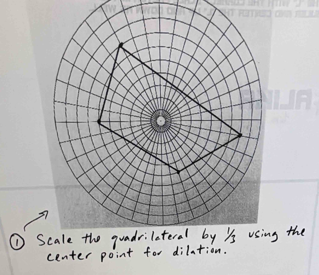 ① Sg the 
center point for dilation.