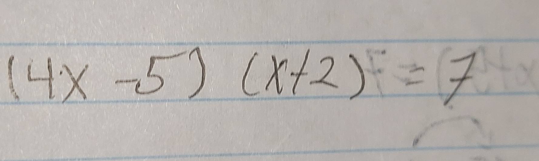 (4x-5)(x+2)=7