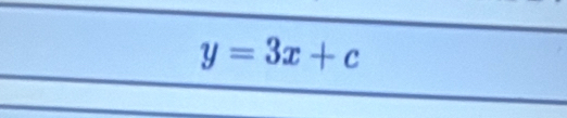 y=3x+c