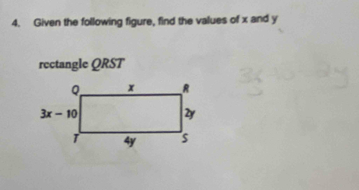 Given the following figure, find the values of x and y
rectangle QRST