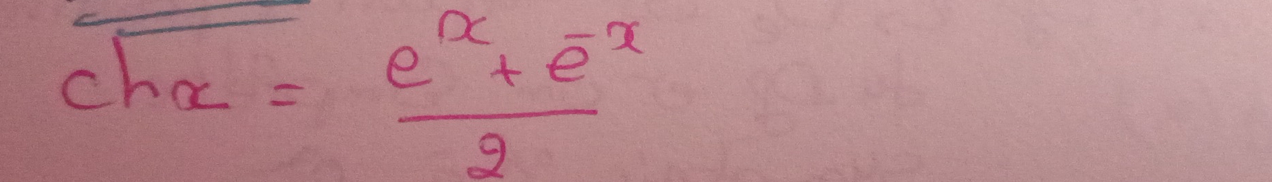 sqrt(chx)= (e^(-x)+e^(-x))/2 