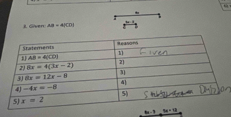 Given: AB=4(CD)
3x-2
8x-3