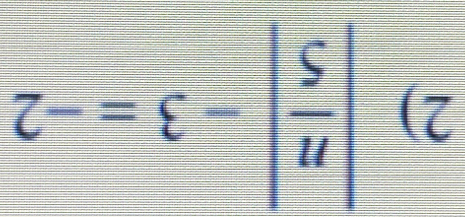 | n/5 |=3=-2