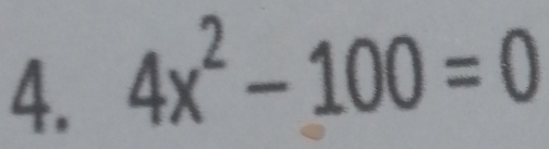 4x^2-100=0