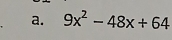 9x^2-48x+64