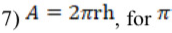 A=2π rh , for π