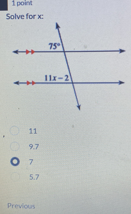 Solve for x:
11
9.7
7
5.7
Previous