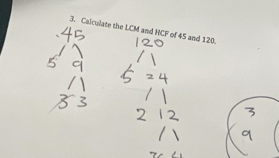 Calculate the LCM and HCF of 45 and 120.