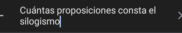 Cuántas proposiciones consta el 
silogismo