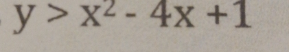 y>x^2-4x+1