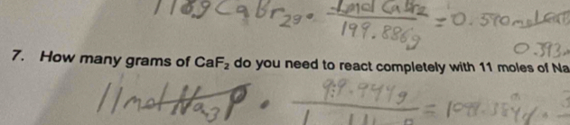 How many grams of CaF_2 do you need to react completely with 11 moles of Na