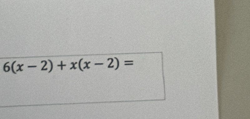 6(x-2)+x(x-2)=