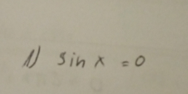 sin x=0