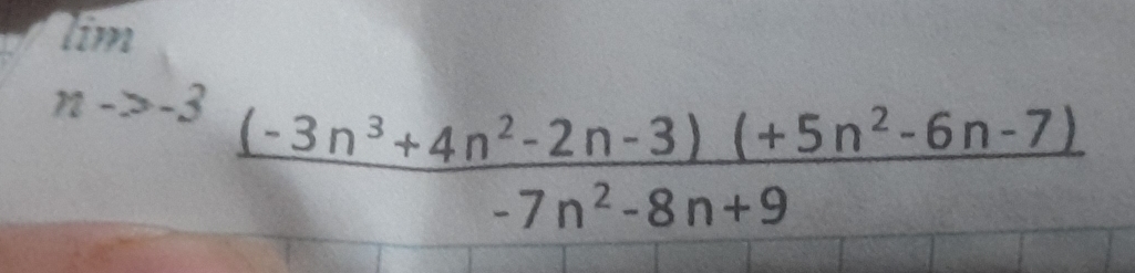 nto -3 ((-3n^3+4n^2-2n-3)(+5n^2-6n-7))/-7n^2-8n+9 
□ 