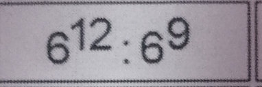 6^(12):6^9