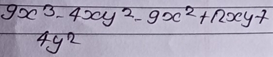 9x^3-4xy^2-9x^2+12xy+
4y^2