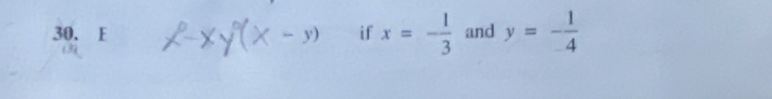 if x=- 1/3  and y=- 1/4 