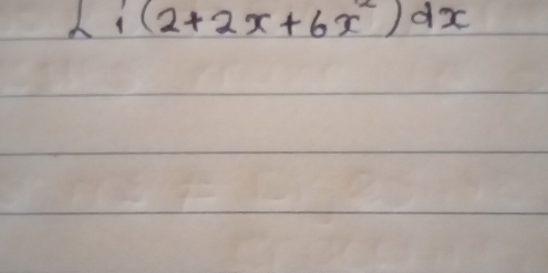 ∈t _1^(2(2+2x+6x^2))dx