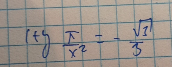 1+y π /x^2 =- sqrt(3)/3 