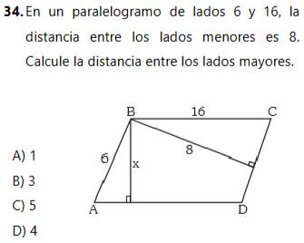 En un paralelogramo de lados 6 y 16, la
distancia entre los lados menores es 8.
Calcule la distancia entre los lados mayores.
A) 1
B) 3
C) 5
D) 4