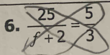 frac frac 25+2= 5/3 