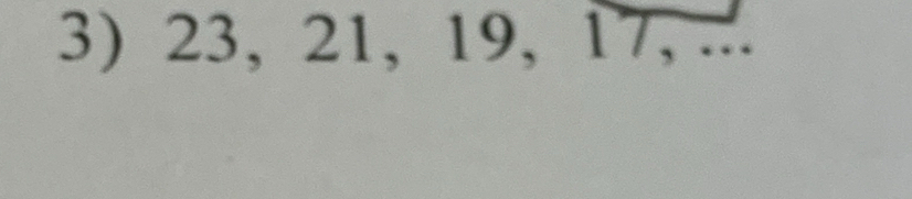 23, 21, 19, 17, ...