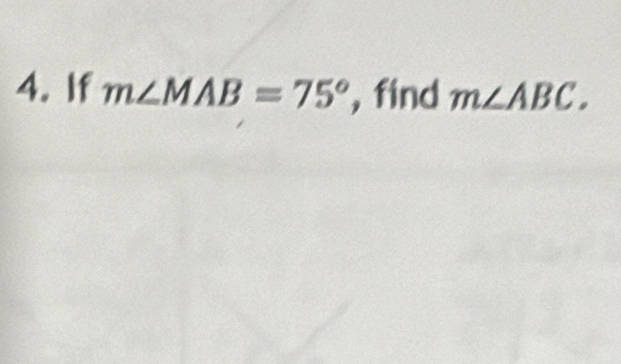 If m∠ MAB=75° ,find m∠ ABC.