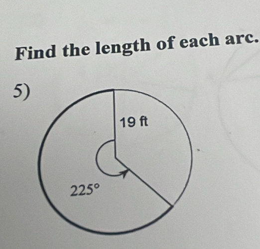 Find the length of each arc.
5)