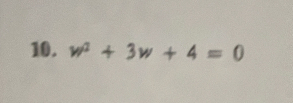 w^2+3w+4=0