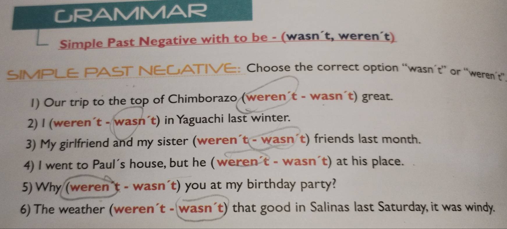 Resuelto:GRAMMAR Simple Past Negative with to be - (wasn´t, weren´t ...