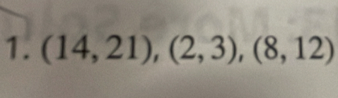 (14,21),(2,3),(8,12)