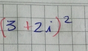 (3+2i)^2