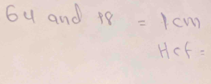 by and p8=1cm
Hcf=