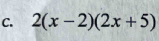 2(x-2)(2x+5)