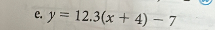 y=12.3(x+4)-7