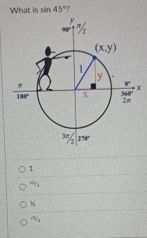 What is sin 45° 7
1^3/_2
1/2
surd 2/_2