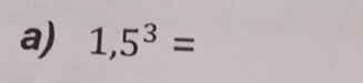 1,5^3=