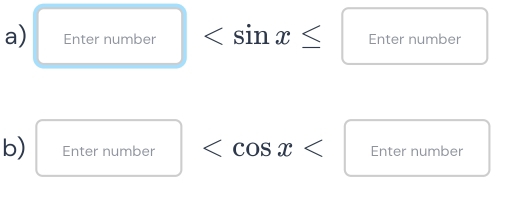 Enter number Enter number 
b) Enter number cos x Enter number